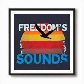 Freedom'S Sounds Art Print