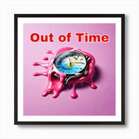 Out Of Time Art Print