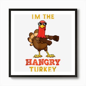 Hangry Turkey Matching Family Group Thanksgiving Art Print