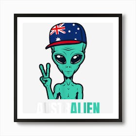 Funny Australian Alien Australia Flag Aussie Art Print