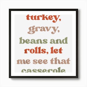 Funny Turkey Gravy Beans And Rolls Thanksgiving Art Print