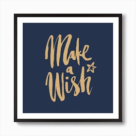 Make A Wish Navy Square Art Print