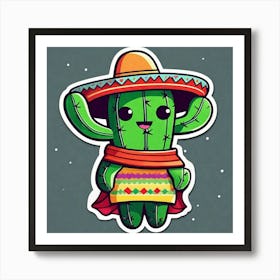 Cactus Wearing Mexican Sombrero And Poncho Sticker 2d Cute Fantasy Dreamy Vector Illustration (96) Art Print