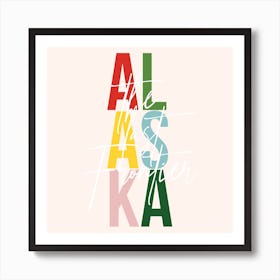 Alaska The Last Frontier Color Art Print