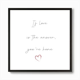 Neutral If Love is the Answer Art Print