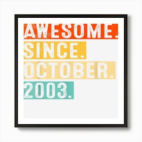 Awesome Since October 2003 19th Birthday Gifts 19 Years Old Art Print