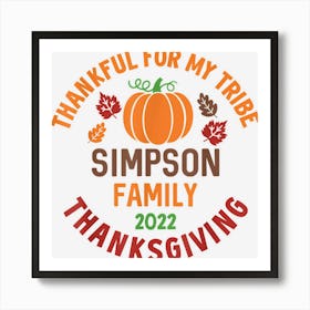 Simpson Family Thanksgiving 2022 Thankful For My Tribe Art Print