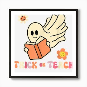 Retro Groovy Trick Or Teach Teacher Halloween Hippie Ghost Art Print