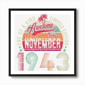 79th Birthday Gifts Awesome Since November 1943 79 Years Old Art Print