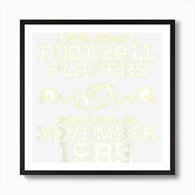 39 Year Old Birthday In November 1985 Best Football Players 1 Art Print