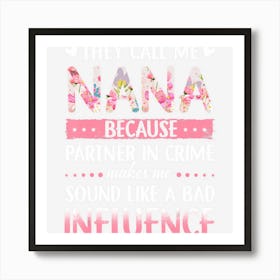 They Call Me Nana Because Partner In Crime Art Print