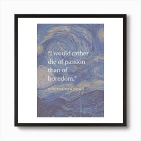 Vincent Van Gogh Art Art Print