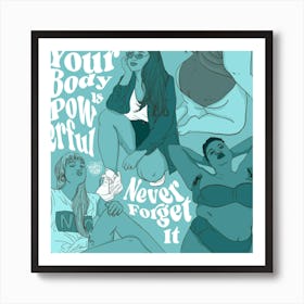 Your body is Powerful Blue Art Print