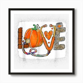 Love Stethoscope Pumpkin Thanksgiving Nurse Leopard Plaid Art Print