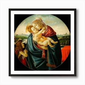 Sandro Botticelli 1445 1510 Virgin And Child With Saint John The Baptist 1490 Art Print