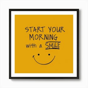 Start Your Morning With A Smile Art Print