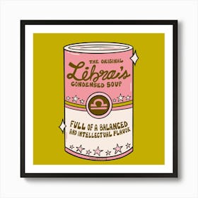 Libra Soup Art Print