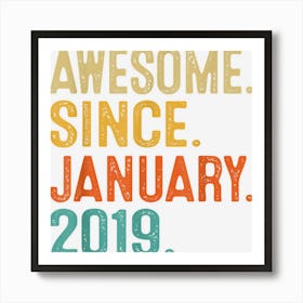 4 Years Old Awesome Since January 2019 4th Birthday Boy 1 Art Print