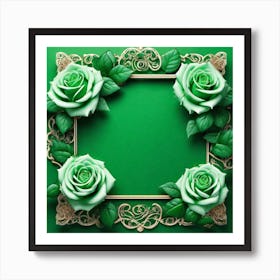 Green Roses Frame 7 Art Print