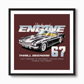 Live For Speed Engine 67- car, bumper, funny, meme Art Print