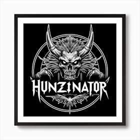 Hunzinator 6 Art Print