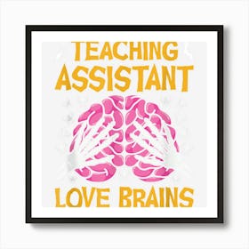 Teaching Assistant Love Brains Funny Halloween School Art Print