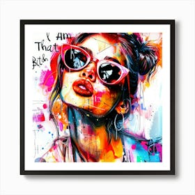 I Am That Bitch -Beauty Warns Art Print