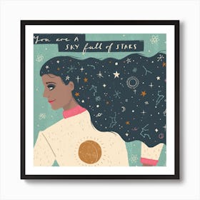 You Are A Sky Full Of Stars 1 Art Print