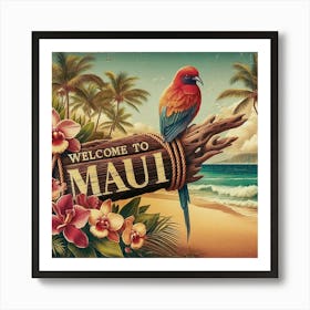 Welcome To Maui Art Print
