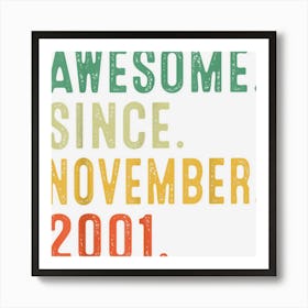 21 Years Old Gifts Awesome Since November 2001 21st Birthday 1 Art Print