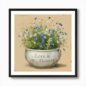 Vintage Love Is In Flowers 3 Art Print