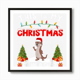 Xmas Holiday Party This Is My Otter Christmas Pajama Art Print