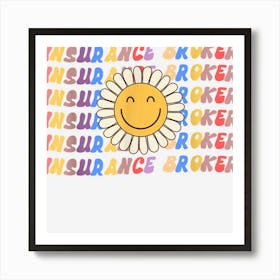 Insurance Broker Retro Sunflower Groovy Finance Back Work Art Print