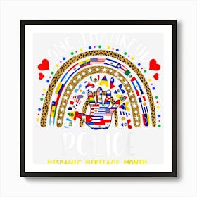 One Thankful Police Hispanic Heritage Months Art Print