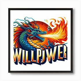 Willpower Dragon 2 Art Print