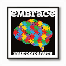 Embrace Neurodiversity Art Print