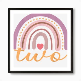 2 Year Old Rainbow 2nd Birthday Gifts For Girls 2 Bday 1 Art Print