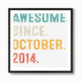 8th Birthday Gift 8 Years Old Boy Awesome Since October 2014 1 Art Print