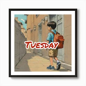 Tuesday Art Print