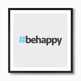 Hashtag Be Happy Square Poster