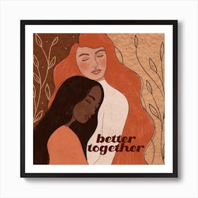 Better Together Square Art Print