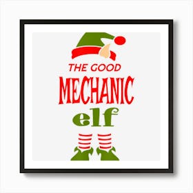 Mechanic Elf Good Christmas Matching Pajama Party 1 Art Print