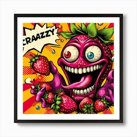 Crazy Strawberry Art Print