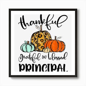 Thankful Grateful Blessed Principal Pumpkin Fall Art Print