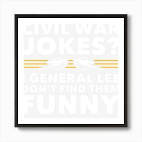 Civil War Jokes Funny History Art Print