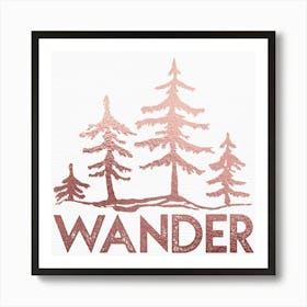 Wander Rose Gold Wanderlust Quotes Art Print