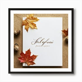 Autumn Themed Greeting Card Featuring Ornate Calligraphy Intertwining Richly Hued Maple Leaves And (2) Art Print