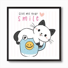 Give Me Your Smile Art Print