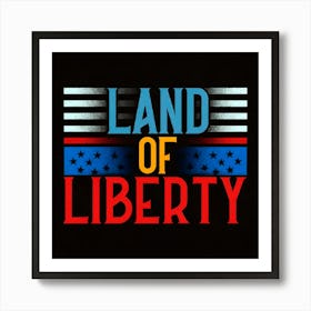 Land Of Liberty Art Print