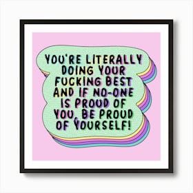 You're Literally Doing Your Best Art Print